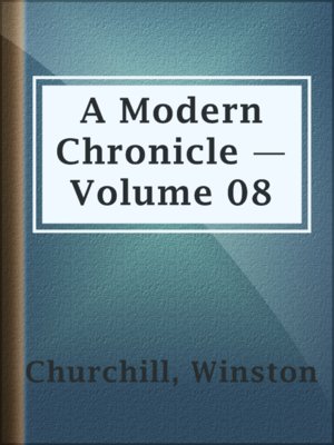 cover image of A Modern Chronicle — Volume 08